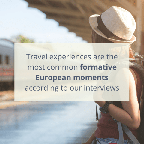 Travel experiences are the most common formative European moments according to our interviews