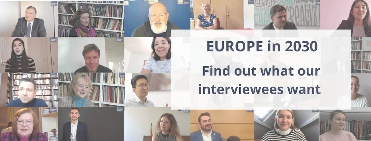 Europe in 2030 - Find out what our interviewees want