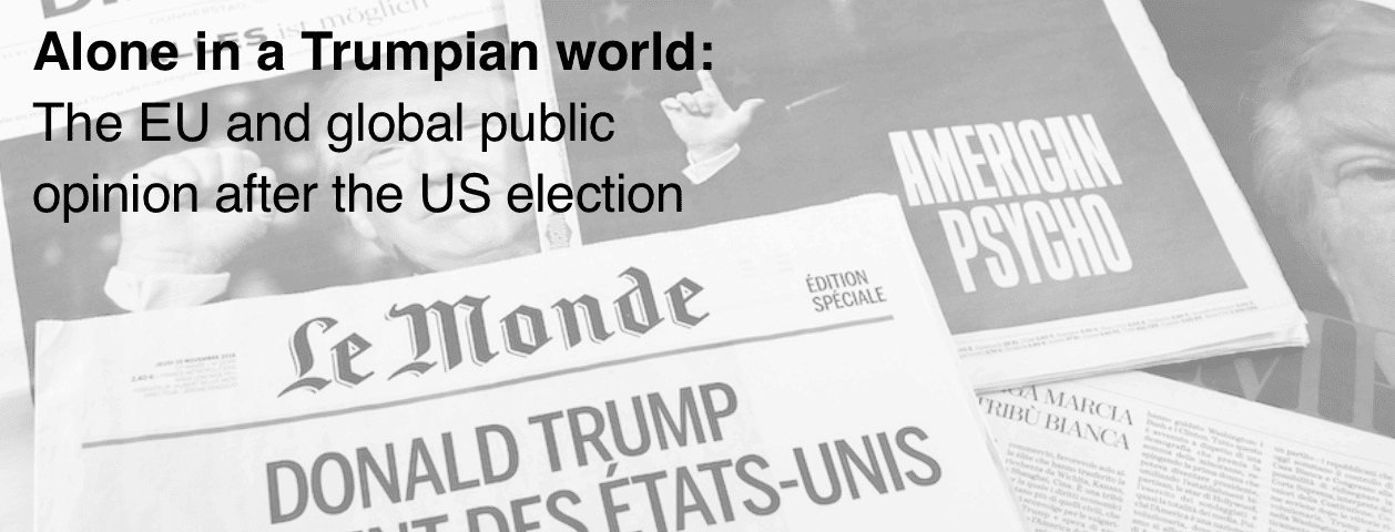 Alone in a Trumpian world: the EU and global public opinion after the US election - read our ECFR joint report